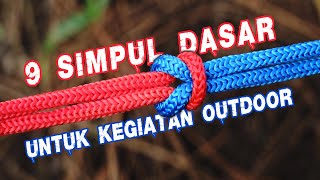 9 Simpul Dasar Untuk Kegiatan Outdoor