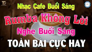 GIAI ĐIỆU RUMBA KHÔNG LỜI Nghe Thử 01 Lần Bạn Chắc Chắn Bạn Sẽ Nghiện ♫ THƯƠNG LY BIỆT