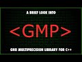 A brief look into gmp using c