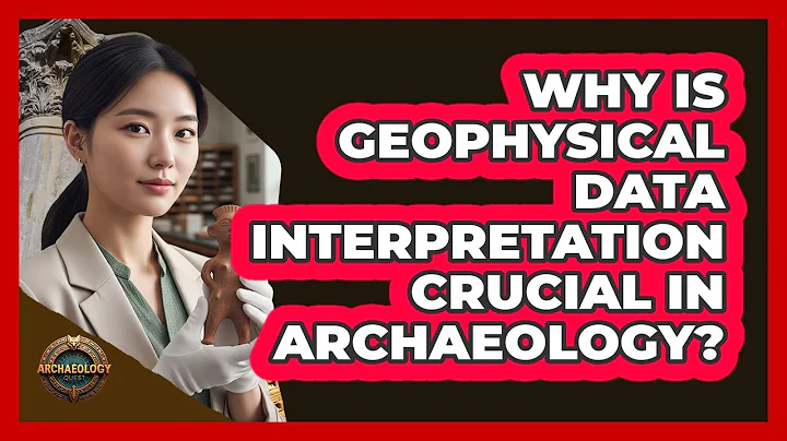Why Is Geophysical Data Interpretation Crucial in Archaeology?