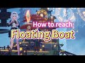 How To Get On Floating Boat Tower Of Fantasy 3 0 Ignisville Domain 9 Exploration 幻塔九域的小船要怎麼上去 How To Get On Floating Boat Tower Of Fantasy 3 0 Ignisville Domain 9 Exploration 幻塔九域的小船要怎麼上去