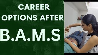 Career options after BAMS. Confused after NEET watch this.