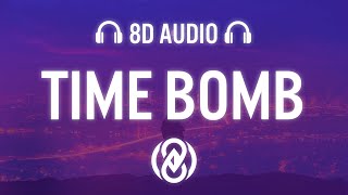 The Chainsmokers - Time Bomb (Lyrics) | 8D Audio 🎧