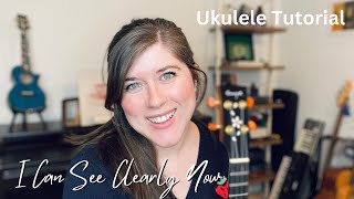 I Can See Clearly Now by Johnny Nash Ukulele Tutorial