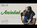 Día 14 | &quot;ANSIEDAD&quot; | Taller de 21 Días para TRANSFORMAR TU VIDA! #21dias