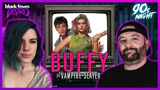 Whos The MVP Of The Buffy Movie? I 90s Night, Episode 10