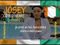 Josey - Côte d’Ivoire (Paroles lyrics)