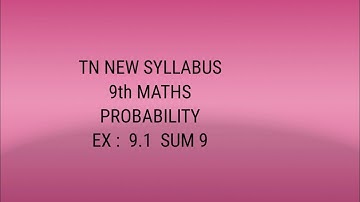 TN Samacheer ex 9.1 sum 9 probability new syllabus