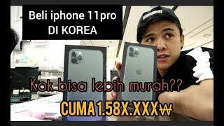 Beli Iphone 11 Pro Di Korea Kok Lebih Murah Youtube 