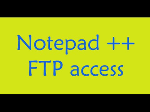 Notepad++ as an FTP Client
