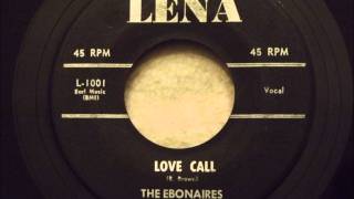 Ebonaires - Love Call - Gorgeous Philly Doo Wop Ballad chords