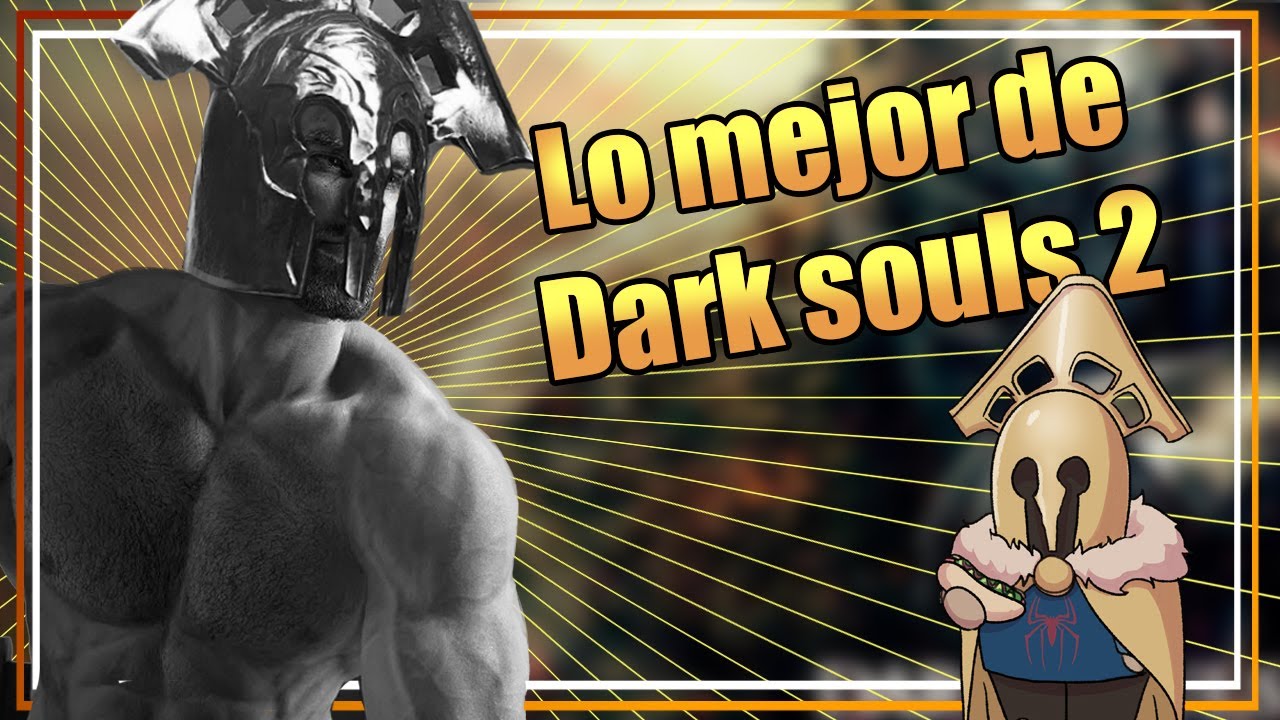 ¿Quien es el Mejor jefe de Dark Souls 2? - Top 5 jefes.