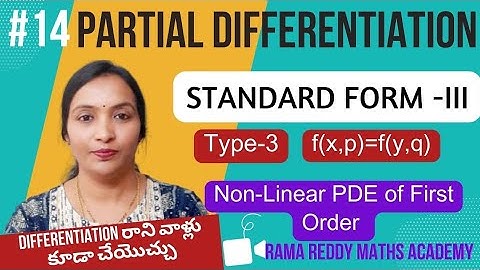 Non Linear Partial Differential Equations | PDE Standard form-3 | Type3 Non Linear PDE | PDE Telugu
