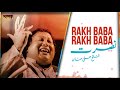 Rakh Baba | Ustad Nusrat Fateh Ali Khan | RGH | HD Video Mp3 Song