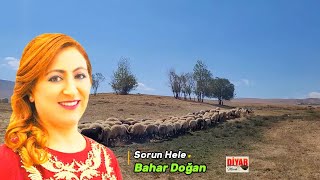 Bahar Doğan - Sorun Hele [ Çok Dertli Duygulu Türkü] Köy Manzaralı Video] Resimi