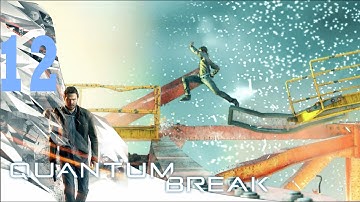 Quantum Break Gameplay Walkthrough Part 12 [Xbox One] Playthrough