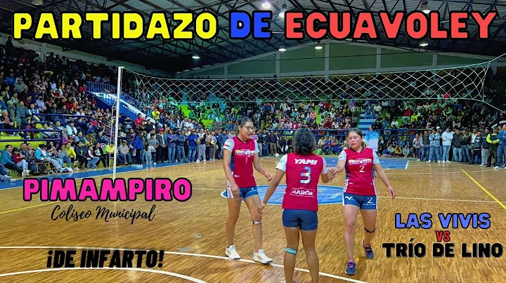 ECUAVOLEY 😱✨¡𝗣𝗔𝗥𝗧𝗜𝗗𝗢 de 𝗜𝗡𝗙𝗔𝗥𝗧𝗢!✨😱 ≛Las Vivis vs LINO≛| PIMAMPIRO - IMBABURA 2023 🔥
