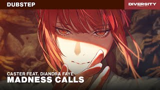 Caster - Madness Calls (feat. Diandra Faye)