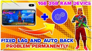 Free Fire 1GB 2GB Ram Fix Lag & Auto Back Problem Permanently | Fix Lag Free Fire Without Gfx Tool