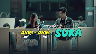 3 Composers - Diam Diam Suka  Lyric Video)