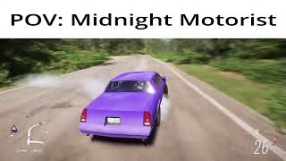 POV: Midnight Motorist