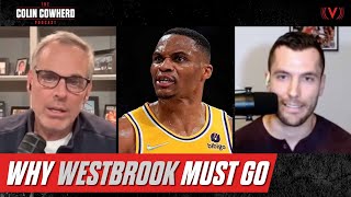 Why LeBron, Lakers can’t bring back Russell Westbrook | Colin Cowherd Podcast