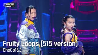 ChoCo1&2 - Fruity Loops (515 version) #엠카운트다운 EP.799 | Mnet 230601 방송