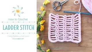 Ladder Stitch | Crochet Stitch | Stitch Explorer Saturday | Beginner Crochet Tutorial
