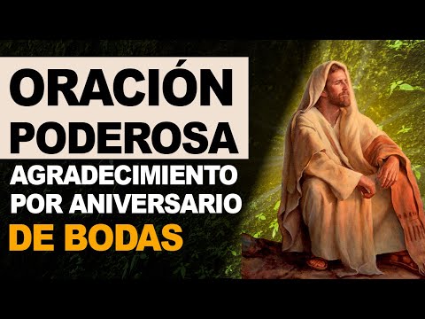 🙏 Oración poderosa de agradecimiento a Dios por un aniversario de bodas 🙏