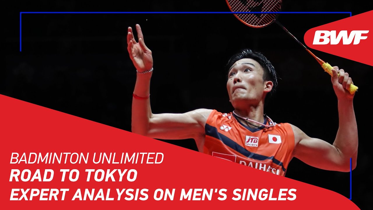 Badminton Unlimited Expert Analysis on Mens Singles BWF 2021
