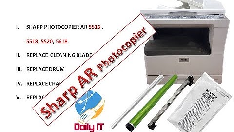 Sharp AR family , 5516, 5518, 5520, 5618 | Replace Developer, cleaning Blade, charge, Developer