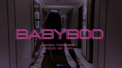Babyboo - Mara Torres (Visualizer/Offi...  Lyric v...
