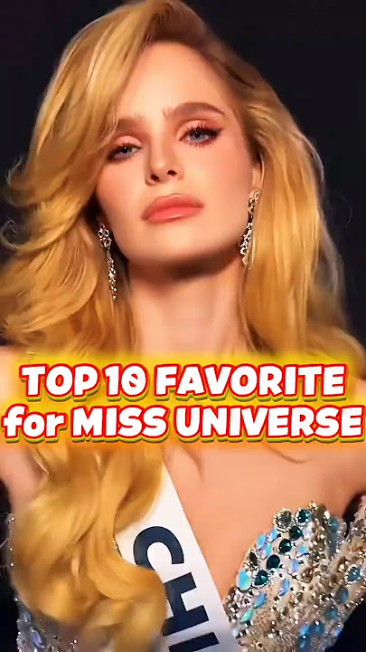 My Top 10 Favorites for Miss Universe 2025 👑✨ #trending #missuniverse #viral #pageant #short