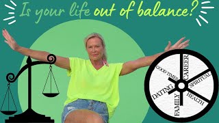 IS YOUR LIFE OUT OF BALANCE??