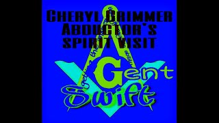Cheryl Grimmer Abductors Spirit Visit. Scary