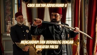 Dialog Cerdas Sultan Abdulhamid Mengalahkan Habib Palsu