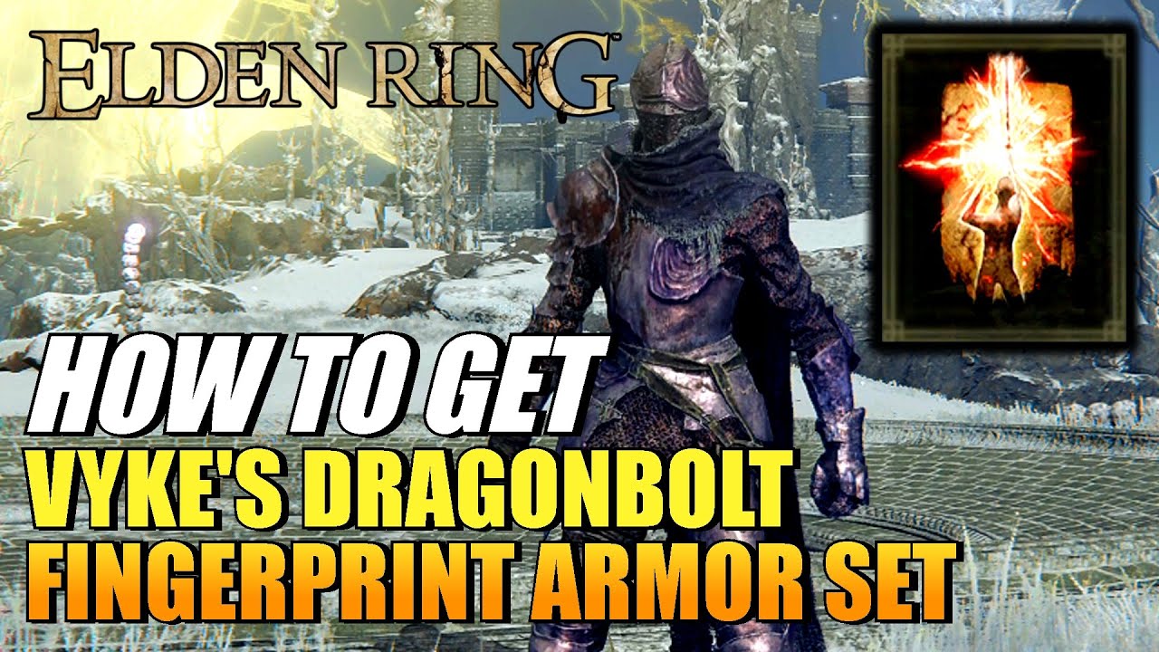 Elden Ring How To Get Vyke's Dragonbolt & Fingerprint Armor Set