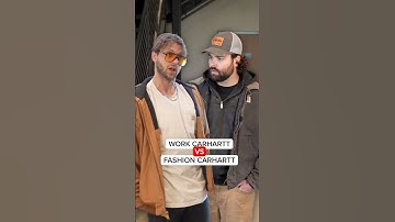 Work Carhartt vs. Fashion Carhartt