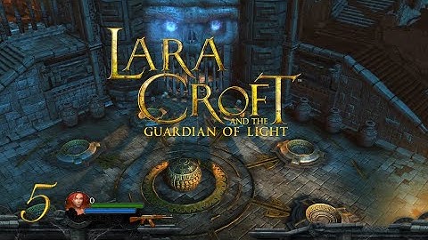 Lara Croft and the Guardian of Light - Forgotten Gate (Level 5)