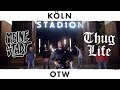 Otw  thug life  meine stadt kln  cgn jungel