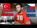 TURKISH Reaction to CZECH Songs #1