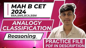 Analogy Classification | Reasoning | MAH B CET 2024 | BBA BMS BBM BCA