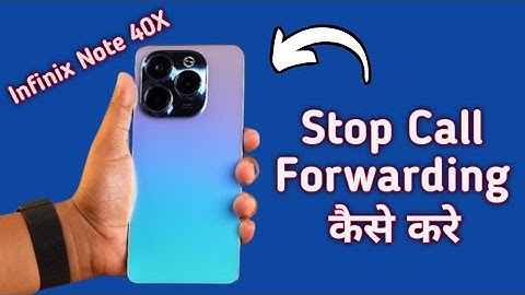 infinix note 40x me call forward kaise hataye, how to stop call forwarding in infinix note 40x