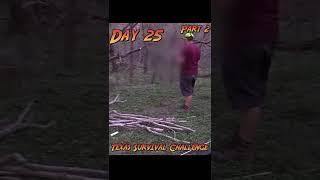 30 Day Texas Survival Challenge Day 25 Part 2 | Could I Eat a Cat???