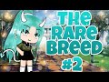 The Rare Breed•|•Gacha Life•|•Part 2