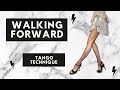 HOW TO WALK FORWARD IN TANGO- TECHNIQUE TO WALK ELEGANTLY IN ARGENTINE TANGO l Dagny Arizona