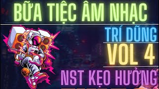 Bữa Tiệc Âm Nhạc Vol 4 Trí Dũng Mix Nonstop Bay Phòng 2023