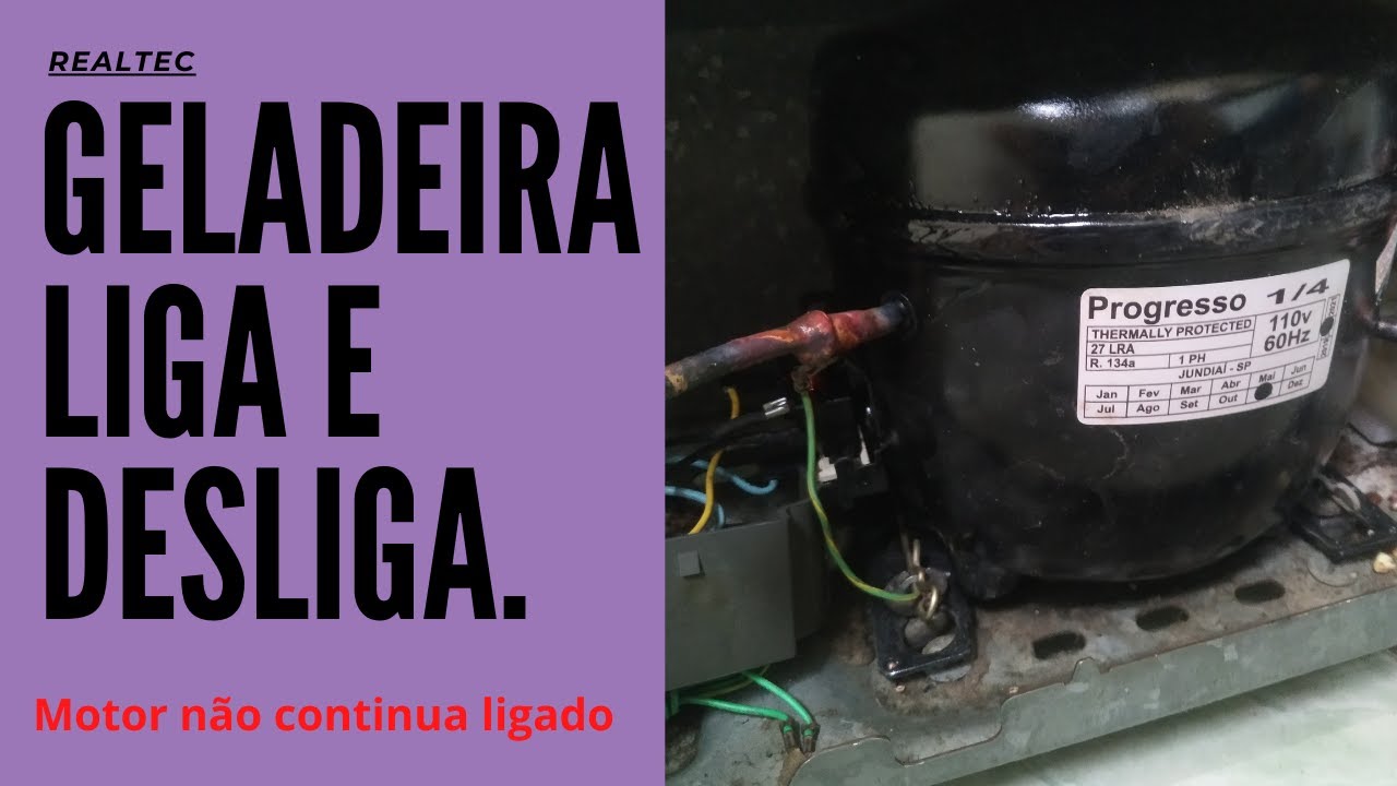 Geladeira Liga e Desliga, Arma e Desarma, Compressor Não Funciona ...