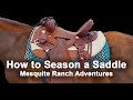 How to Break In a Saddle Quickly