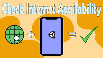 Check Internet Availability In 4 Minutes - Easy Unity Tutorial